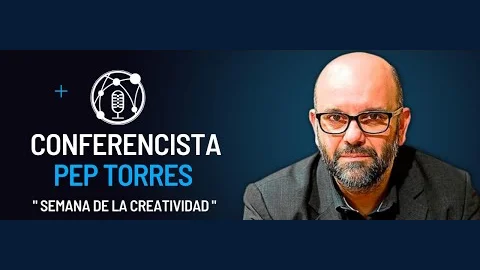 Pep Torres | Semana de la creatividad