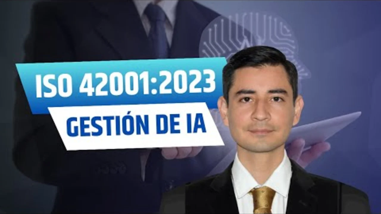 ISO 42001:2023 y sistemas de gestión de inteligencia artificial